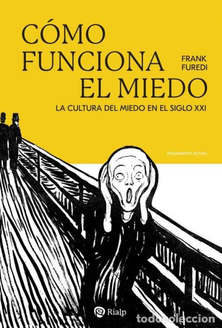 Livros: C&oacute;mo funciona el miedo - La cultura del miedo en el siglo XXI - Frank Furedi