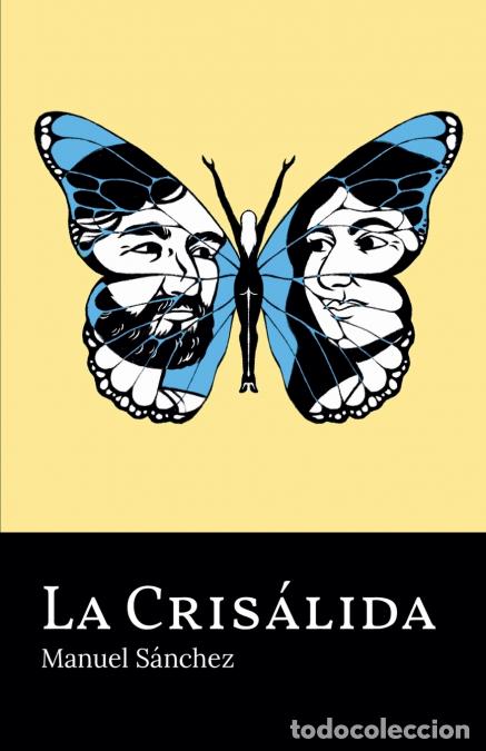 Libri: La Cris&aacute;lida - Manuel S&aacute;nchez