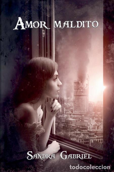 Libros: Amor maldito - Sandra Gabriel - Foto 1