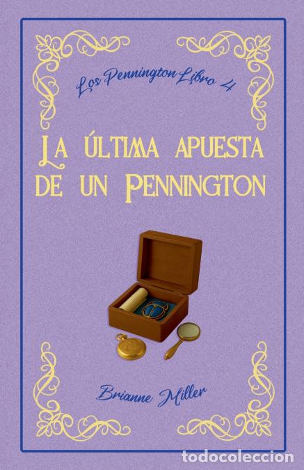 B&uuml;cher: La &uacute;ltima apuesta de un Pennington - Brianne Miller
