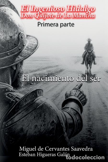 B&uuml;cher: El ingenioso hidalgo Don Quijote de la Mancha (1605) - El nacimiento del ser - Miguel de Cervantes S