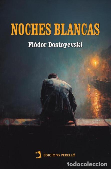 Libros: Noches blancas - Fi&oacute;dor Dostoyevski