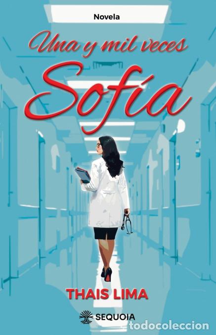 Libros: Una y Mil Veces Sof&iacute;a - Thais Lima - Foto 1