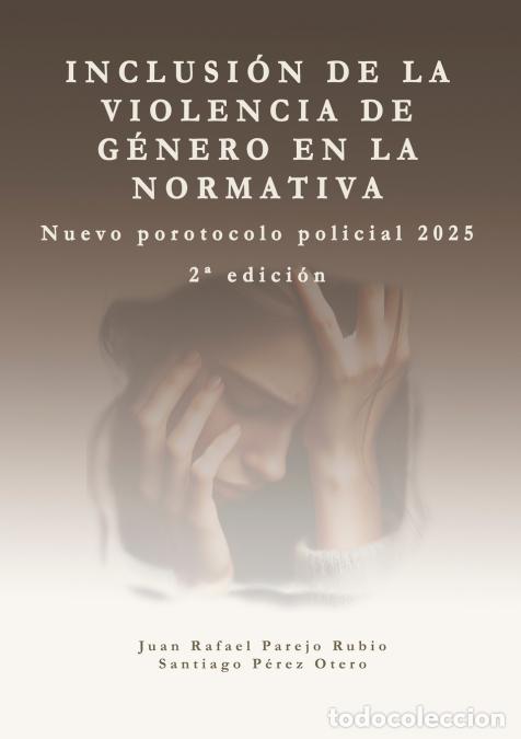 B&uuml;cher: Inclusi&oacute;n de la violencia de g&eacute;nero en la normativa. - Protocolo de actuaci&oacute;n policial 2025. - Santi