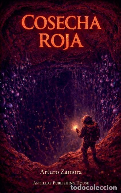 Livros: Cosecha Roja - Arturo Zamora