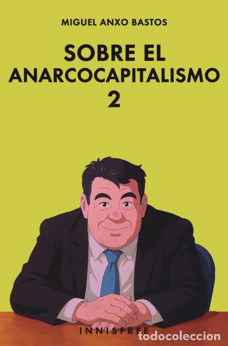 Livres: Sobre el anarcocapitalismo 2 (edici&oacute;n ghibli) - MIGUEL ANXO BASTOS BOUBETA