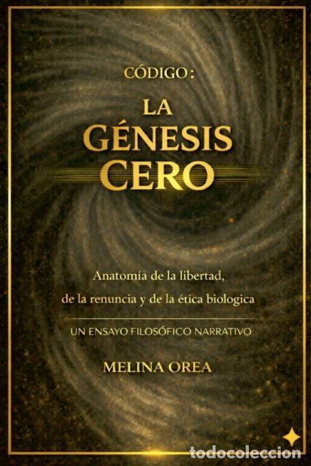 Livres: C&oacute;digo - La G&eacute;nesis Cero - Melina Orea