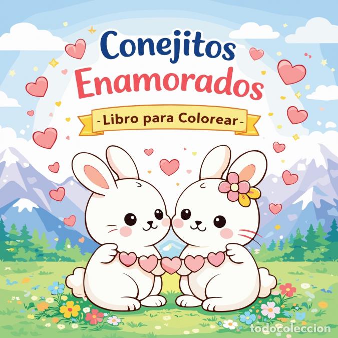 Livres: Conejitos Enamorados - Libro para Colorear - Johana Iahn