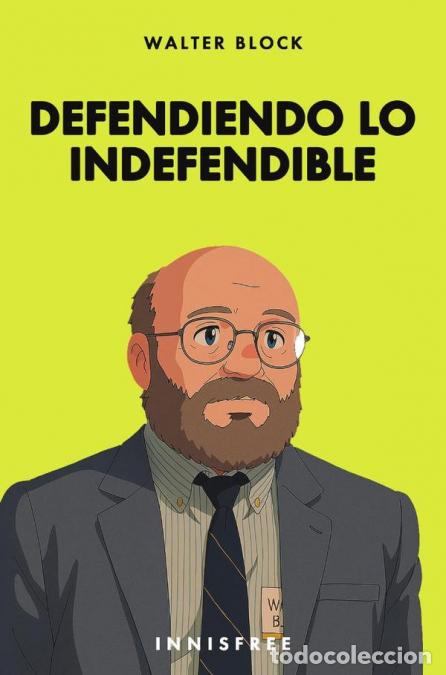Libri: Defendiendo lo indefendible (edici&oacute;n ghibli) - WALTER BLOCK