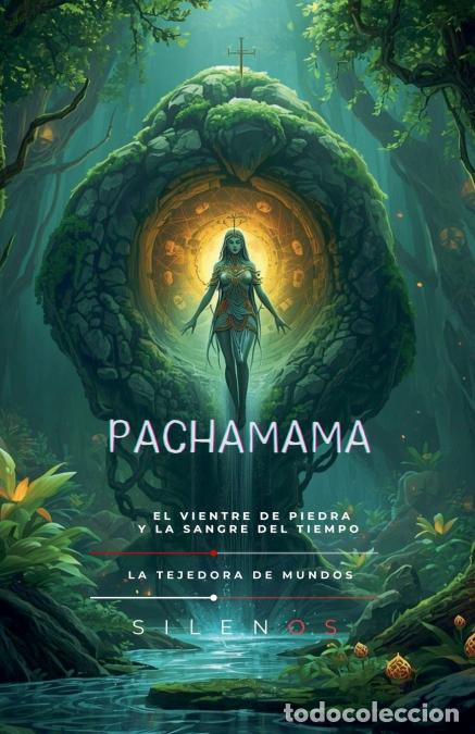 Libri: PACHAMAMA El Vientre de Piedra y la Sangre del Tiempo - Cristina Lobo,Manuel Rodsua