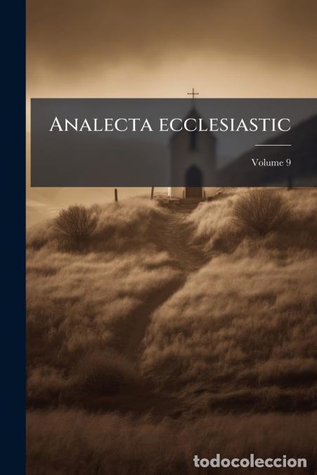 Libros: Analecta ecclesiastic; Volume 9 - Anonymous - Foto 1