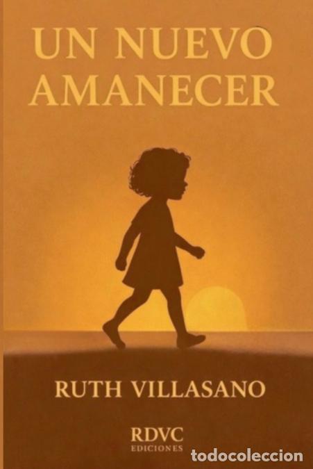 Libros: UN NUEVO AMANECER - Ruth Villasano