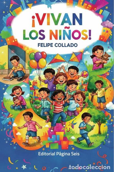 Livres: &iexcl;Vivan los ni&ntilde;os! - Felipe Collado