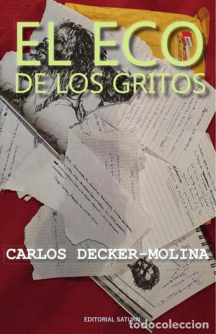 Livres: El eco de los gritos - Carlos Decker?Molina