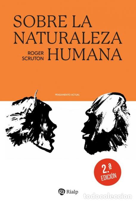 Livres: Sobre la naturaleza humana - Roger Scruton