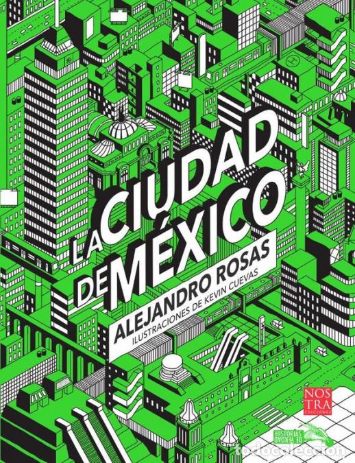 B&uuml;cher: La Ciudad de M&eacute;xico - Alejandro Rosas