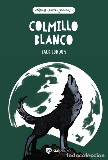 Libros: Colmillo Blanco - Jack London - Foto 1