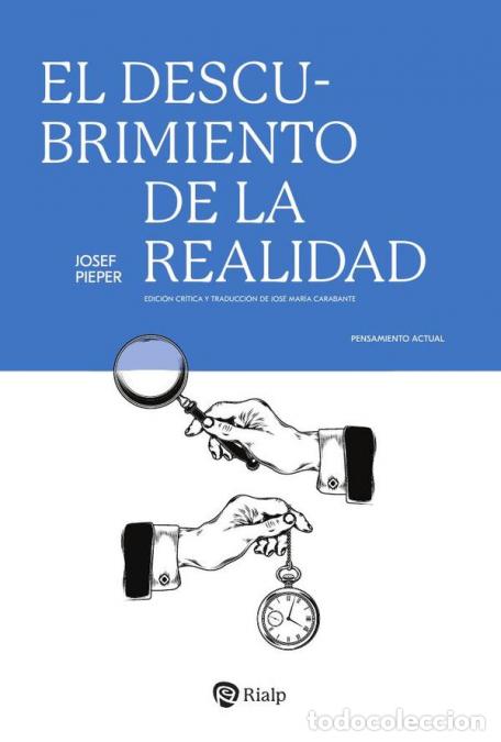 Libri: El descubrimiento de la realidad - Josef Pieper