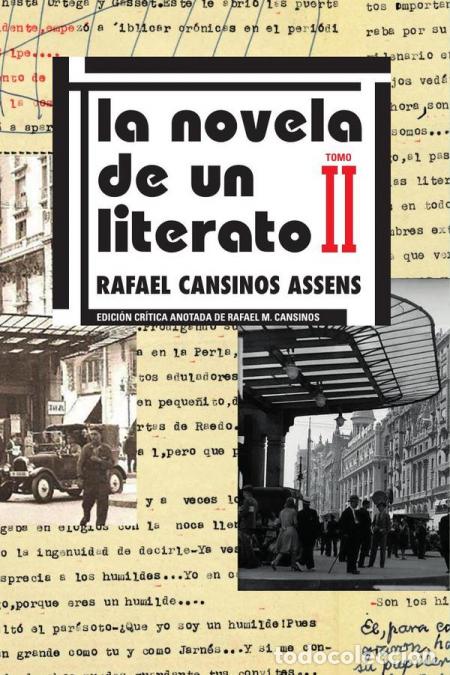 Libros: La novela de un literato (edici&oacute;n cr&iacute;tica de Rafael M. Cansinos) - Y tomo 2 - Rafael Cansinos Assens