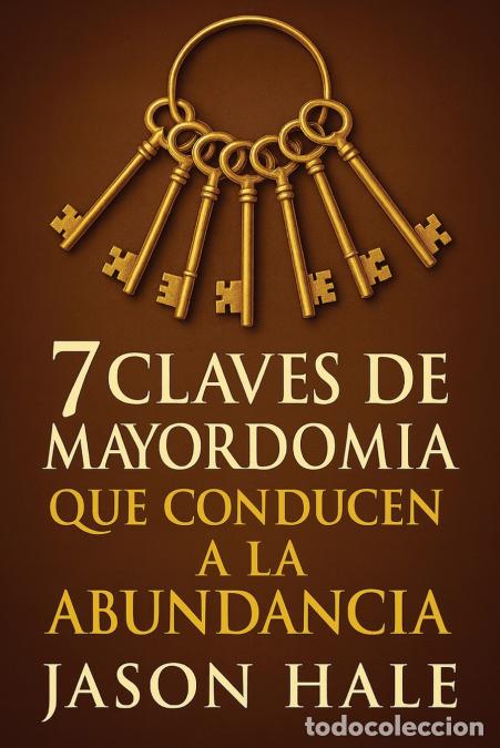 Libri: 7 Claves de Mayordom&iacute;a que conducen a la Abundancia - Jason Hale