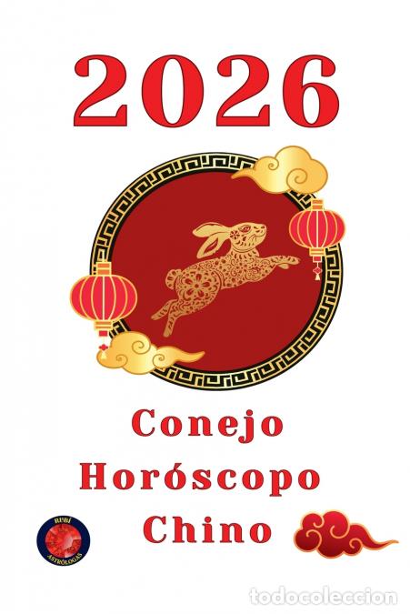 Libri: Conejo Hor&oacute;scopo Chino 2026 - Alina Rubi
