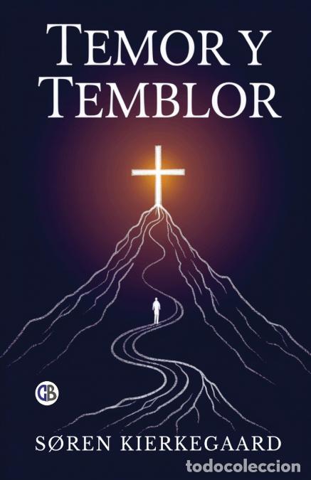 B&uuml;cher: Temor y Temblor (Spanish Edition) - S&oslash;ren Kierkegaard