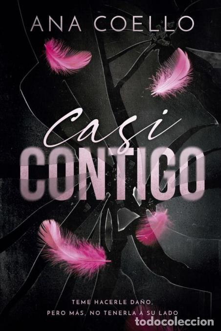 Libri: Casi contigo - Ana Coello