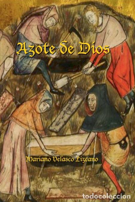 Libri: AZOTE DE DIOS - MARIANO VELASCO LIZCANO