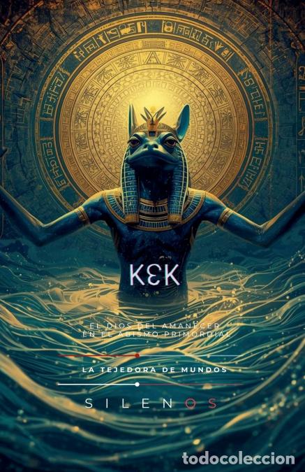 Libri: KEK - El Dios del Amanecer - Cristina Lobo,Manuel Rodsua