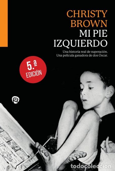 B&uuml;cher: Mi pie izquierdo - Christy Brown