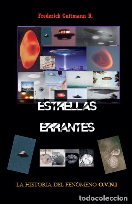 Libros: Estrellas Errantes, La Historia del Fen&oacute;meno O.V.N.I. - Frederick Guttmann