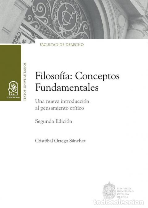 Libros: Filosof&iacute;a: conceptos fundamentales - Crist&oacute;bal Orrego S&aacute;nchez