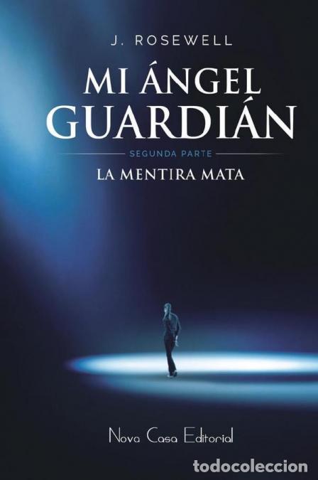 Libros: Mi &aacute;ngel guardian II (USA) - La mentira mata - J. Rosewell