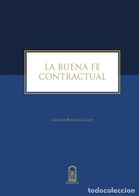 Libros: La buena fe contractual - Cristi&aacute;n Boetsch Gillet