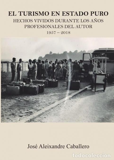 Libros: El turismo en estado puro - Jos&eacute; Aleixandre Caballero