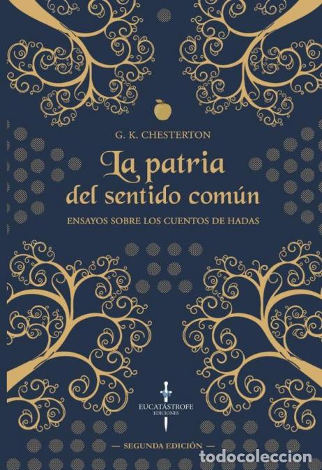 Libros: La Patria del Sentido Com&uacute;n - Ensayos sobre los Cuentos de Hadas - Gilbert Keith Chesterton