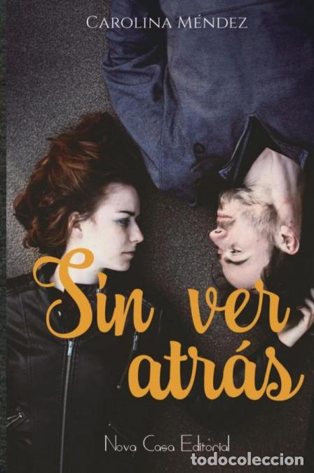 Libros: Sin ver atr&aacute;s (USA) - Carolina M&eacute;ndez