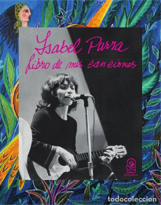 Libros: Isabel Parra. Libro de mis canciones - Violeta Isabel Cereceda Parra
