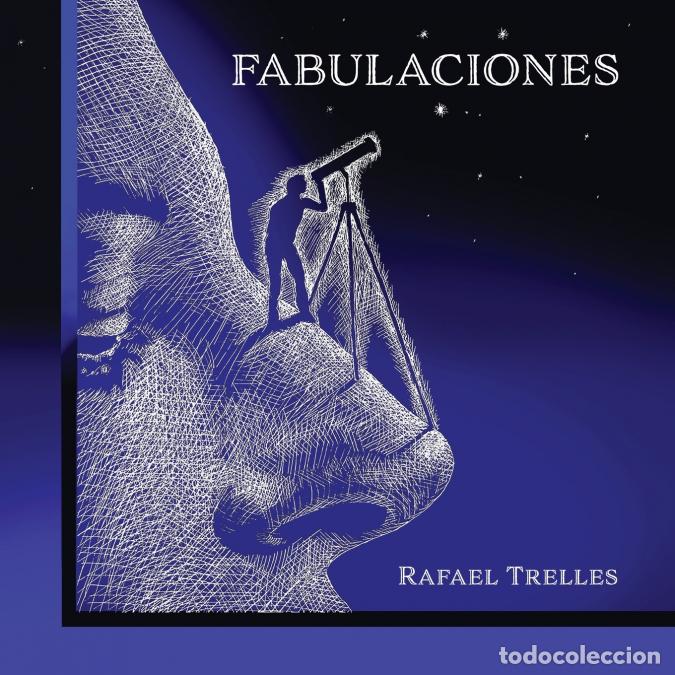 Libri: Fabulaciones - Rafael Trelles