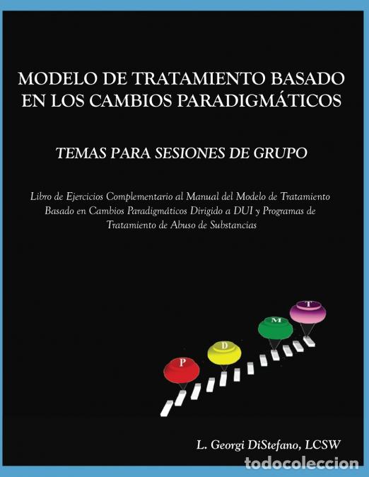 B&uuml;cher: Paradigm Developmental Model of Treatment GROUP TOPICS - Spanish TranslationPDMT Companion Workbook