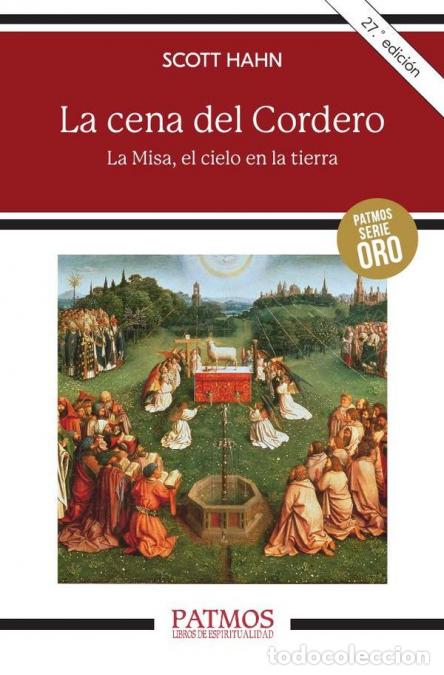 B&uuml;cher: La cena del Cordero - La Misa, el cielo en la tierra - Scott Hahn