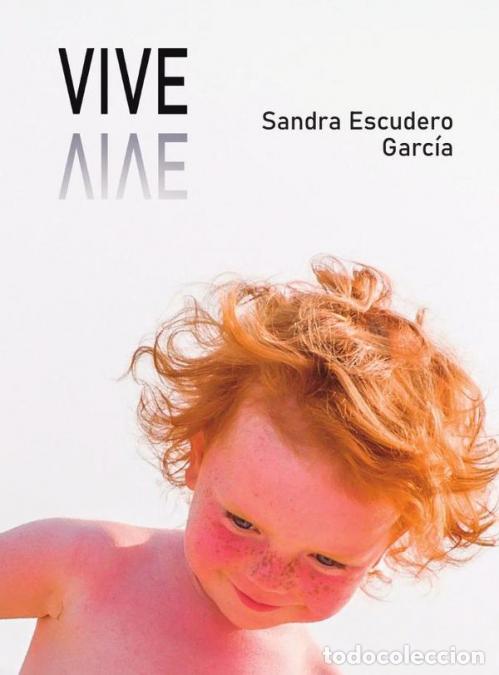 books: Vive - Sandra Escudero Garc&iacute;a