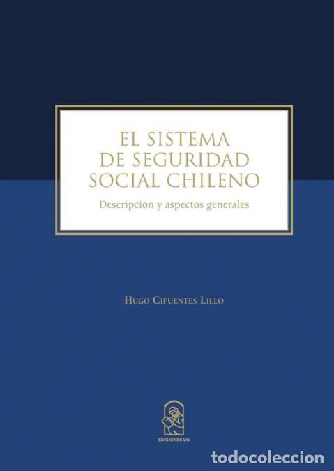 Libros: El sistema de seguridad social chileno - Hugo Cifuentes Lillo
