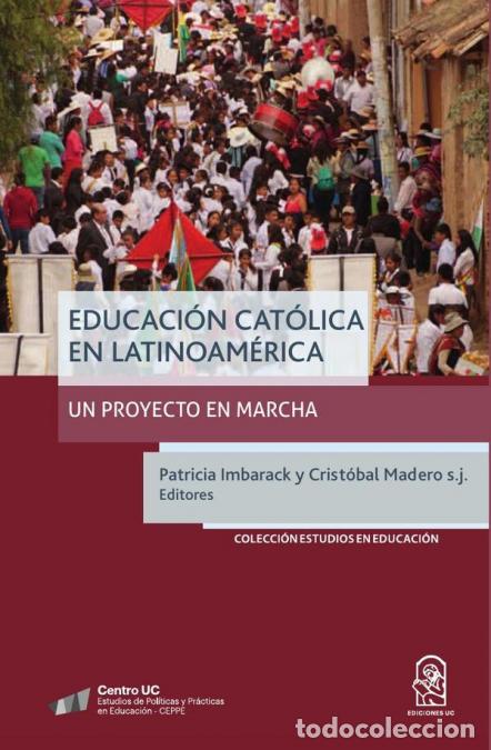 Libri: Educaci&oacute;n cat&oacute;lica en Latinoam&eacute;rica - Patricia Imbarack