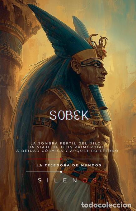Livres: SOBEK - La Sombra F&eacute;rtil del Nilo. - Cristina Lobo,Manuel Rodsua