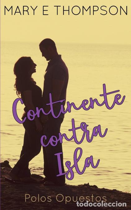 Libros: Continente contra Isla - Mary E Thompson - Foto 1
