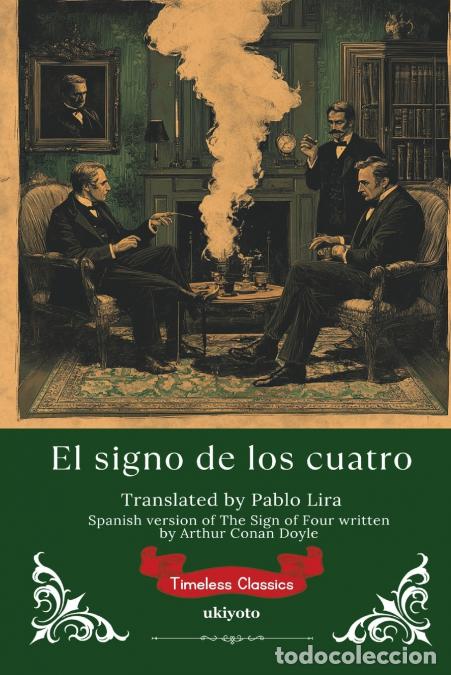 Libri: El signo de los cuatro - Spanish Version of The Sign of the Four - Sir Arthur Conan Doyle,Pablo Li