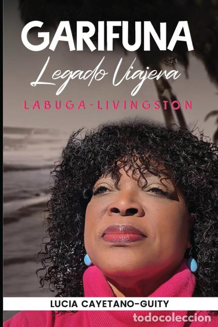 Libri: Gar&iacute;funa Legado So&ntilde;adora - Lucia Cayetano-Guity
