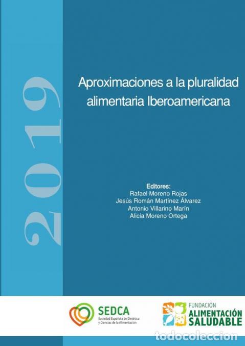 Libri: Aproximaciones a la pluralidad alimentaria Iberoamericana - Fundaci&oacute;n alimentaci&oacute;n saludable