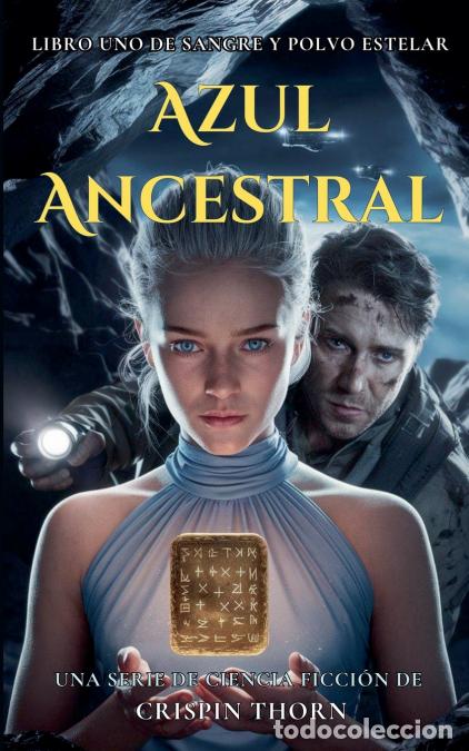 Libri: Azul Ancestral - Crispin Thorn